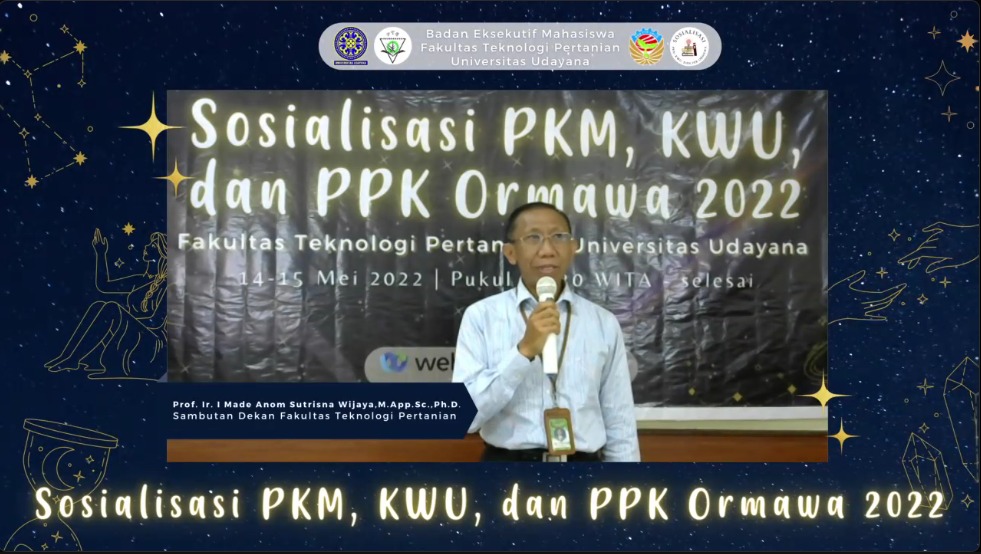 Laksanakan Sosialisasi PKM, KWU, dan PPK ORMAWA 2022, FTP UNUD Targetkan Prestasi di Tingkat Nasional